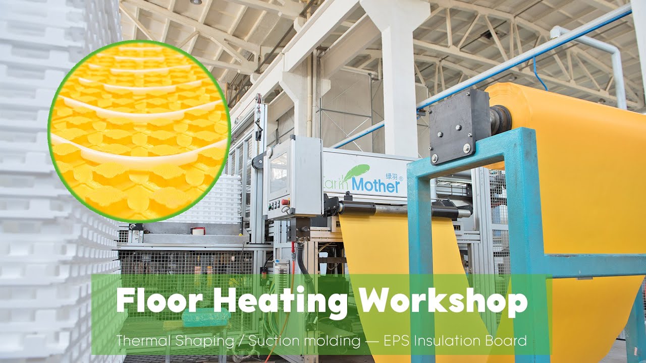 Floor Heating Workshop - EPS Insulation Board