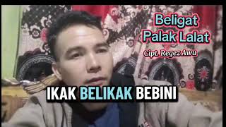 Beligat palak lalat cipt. Regez Awu Lagu daerah Bengkulu selatan full musik 