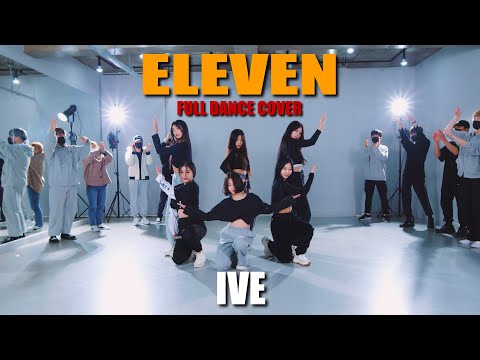 [DANCE PRACTICE] IVE 아이브 'ELEVEN' full cover danceㅣPREMIUM DANCE STUDIO