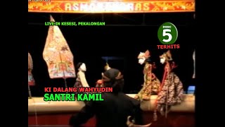 DISC 05 Dalang Wahyudin - Santri Kamil