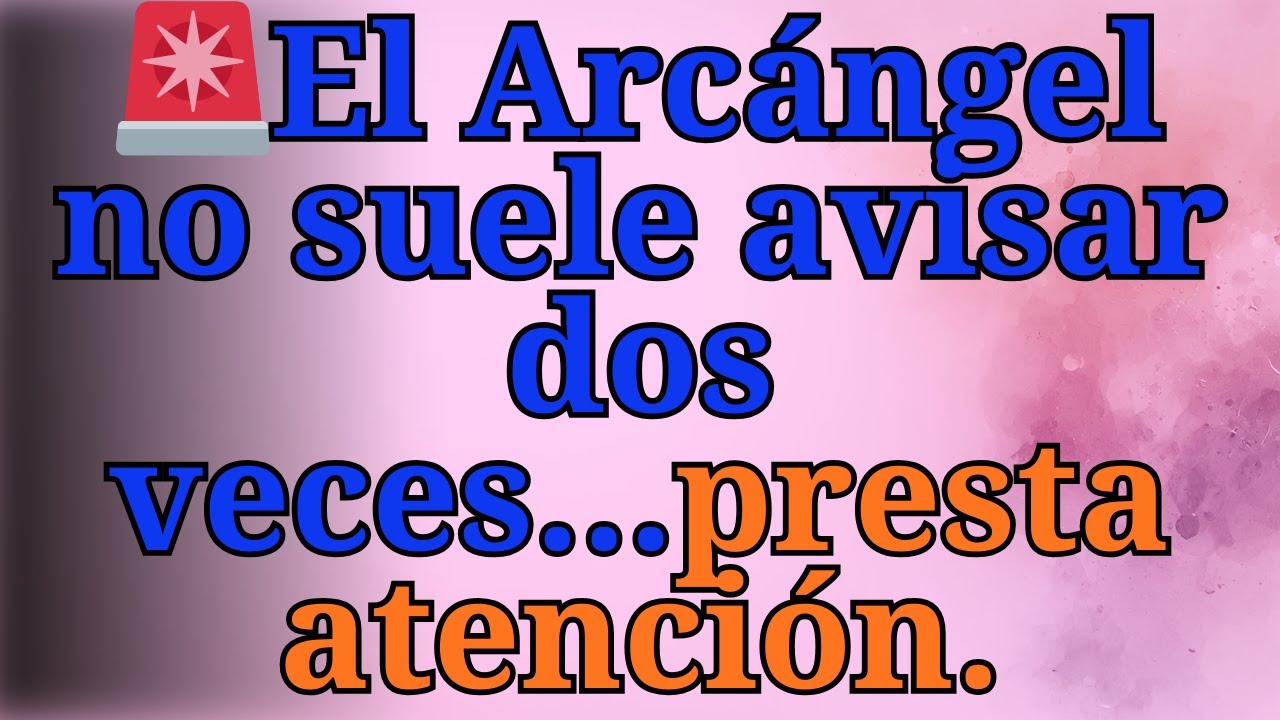 ️‍🔥El Arcángel no suele avisar dos veces...presta atención. - YouTube