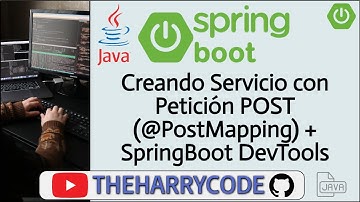 Curso Java - SpringBoot | Creando Servicio con Petición POST (@PostMapping) + Spring Boot DevTools
