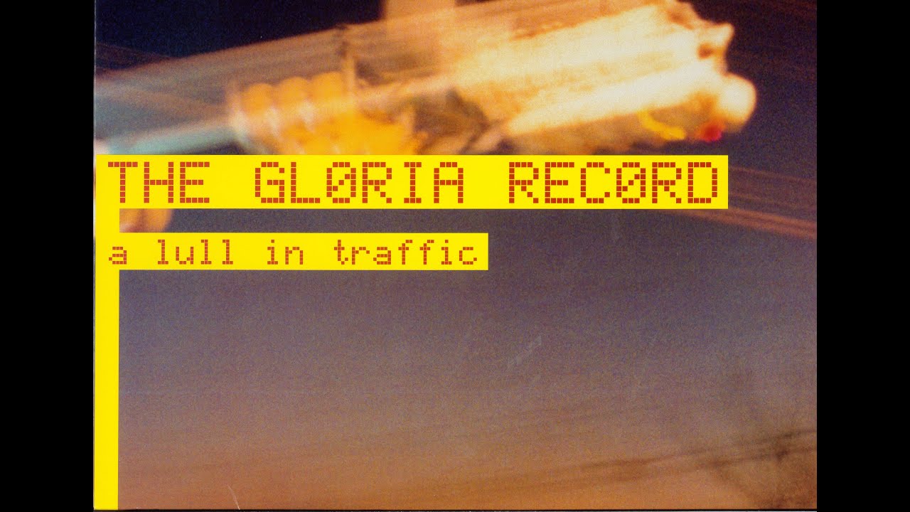 The Gloria Record - A Lull In Traffic 12