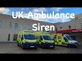 Uk Ambulance Siren Uk Ambulance Siren
