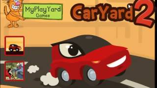 Car Yard 2 - Help The Brave Car To Stay Alive In A Breakneck Race Gameplay Walkthrough