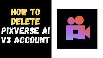 HOW TO DELETE YOUR PIXVERSE AI V3 ACCOUNT (2025)