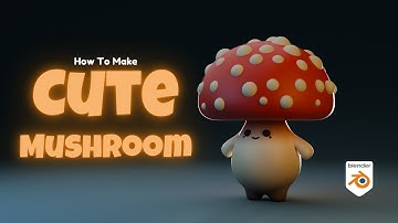 Creating a Cute Stylized Mushroom in Blender - 3D Modeling & Shading!