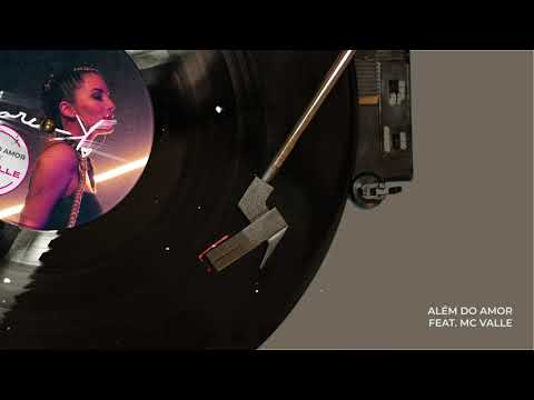 Além do Amor (Feat. Mc Valle)
