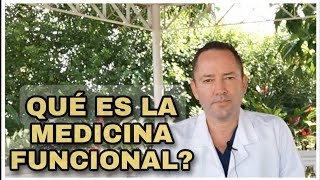 Qué es la medicina funcional?