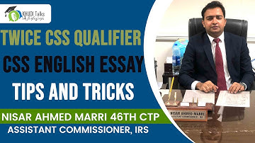 How To Attempt CSS English Essay? | Nisar Ahmed Marri | Assistant Commissioner | Khudi Talks