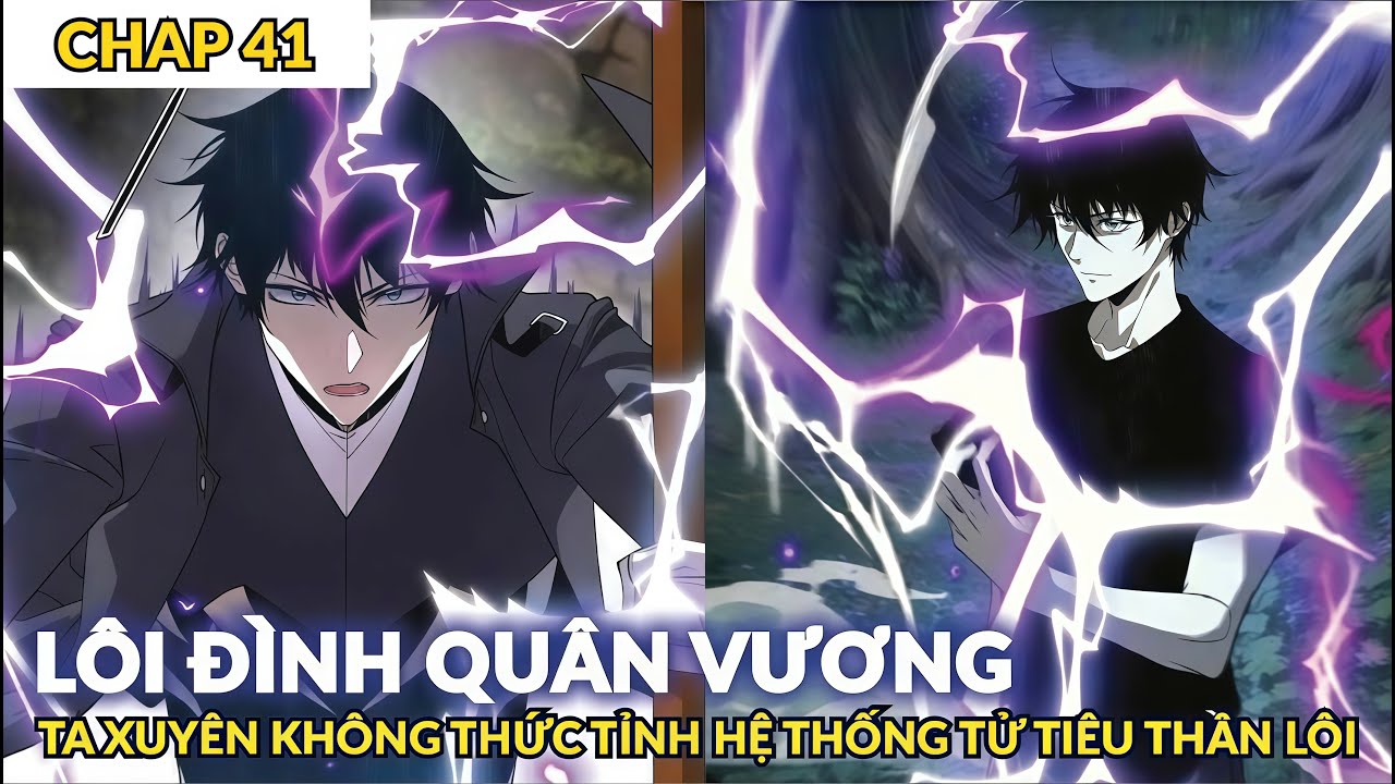 [ Chap 41] Lôi Đình Quân Vương, Ta Xuyên Không Thức Tỉnh Hệ Thống Tử Tiêu Thần Lôi