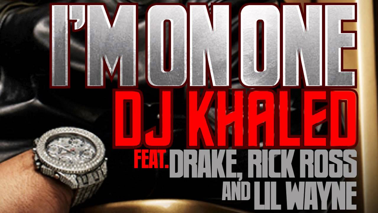 DJ Khaled - Im On One - YouTube