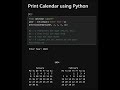 print calender using python #artificialintelligence #coding #pythonprogramming