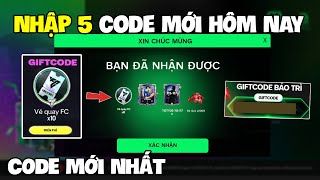 Nhập 5 Code FC Mobile VN Mới Nhất Ngày 04/02., Nhận 10 Vé Quay FC, Pack Cầu Thủ Miễn Phí