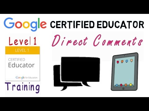 Google Educator Level 1 Training: Direct Comments