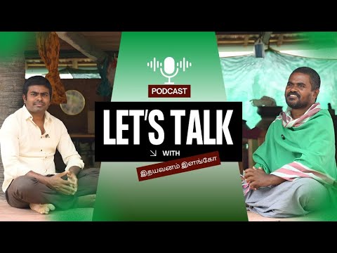 A Journey Back to Roots | Idhayavanam Elangovan on Natural & Sustainable Living