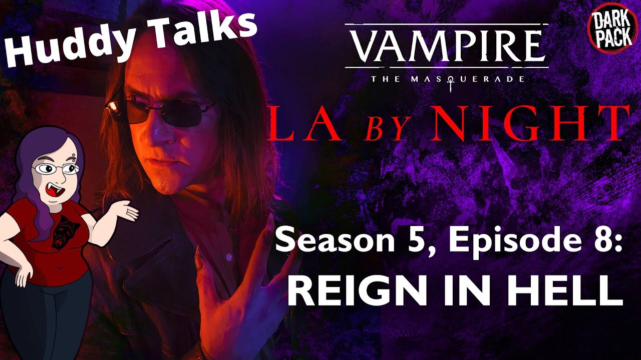 L.A. BY NIGHT - Huddy Talks - Season 5 | Episode 8 - "Reign in Hell" -  Recap