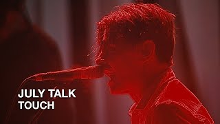 Watch July Talk Touch video