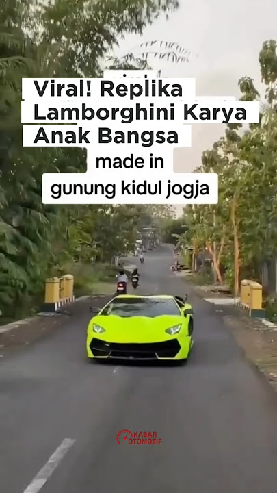 Bukan impor tapi buatan lokal, replika Lambo ini keren banget 👍 #mobil #lamborghini #kabarotomotif