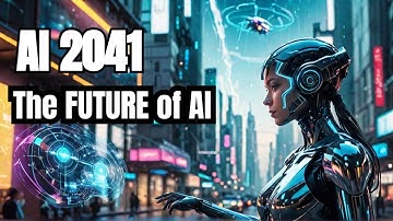 The AI Revolution of 2041 - What You Need to Know NOW!