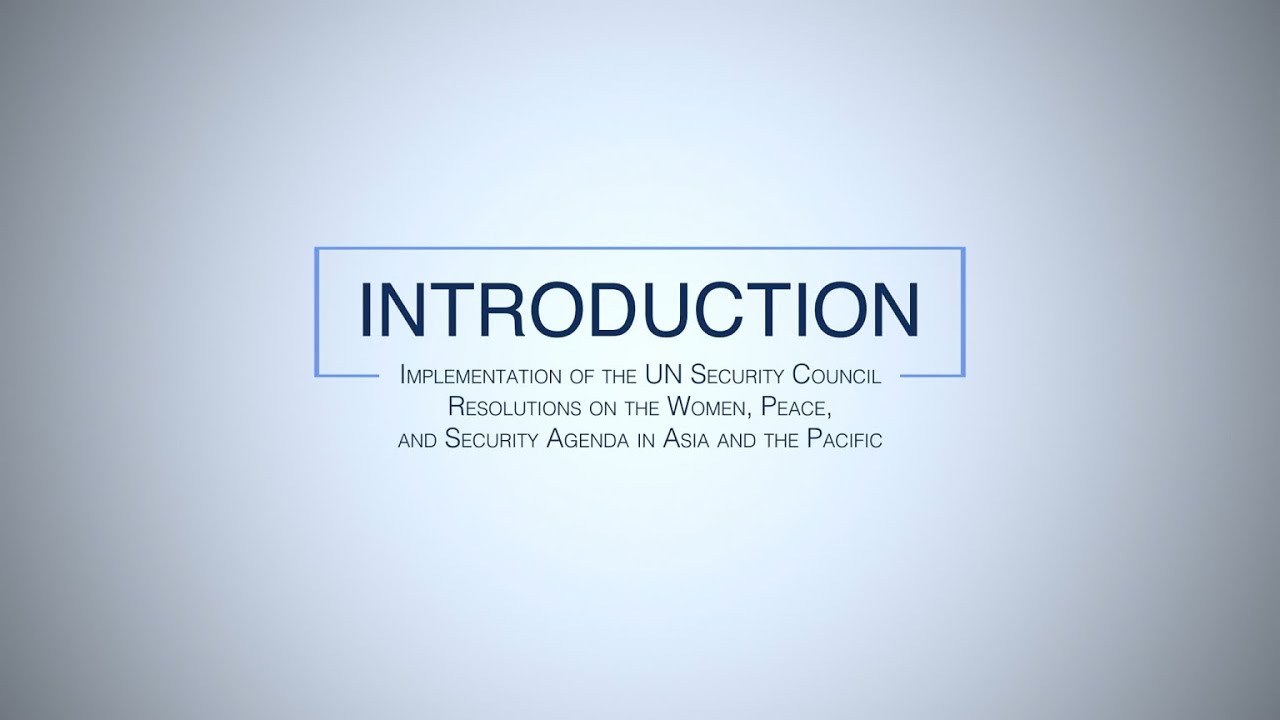 Introduction: Implementation of the UN Security Council Resolutions on the WPS Agenda in Asia