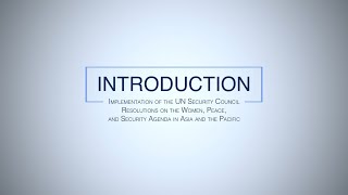 Introduction: Implementation of the UN Security Council Resolutions on the WPS Agenda in Asia