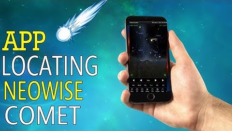 HOW TO SEE COMET NEOWISE TODAY WITH MOBILE APP?