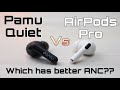 Airpods Pro VS Pamu Quiet - Which has better ANC???