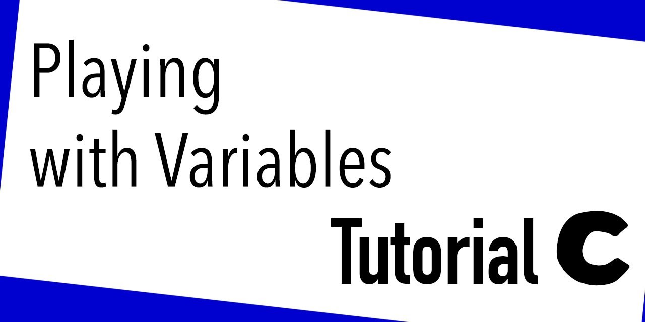 playing with Variables - C programming tutorial (2) - YouTube