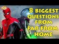 8 Biggest Questions From Spider-Man Far From Home Answered || #ComicVerse