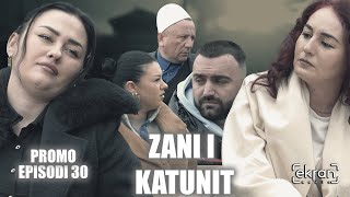 Zani I Katunit - Promo Episodi 30 Ekranmedia