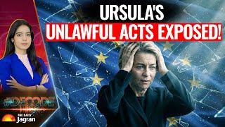 Ursulas Unlawful Acts Revealed Inside Ursulas Secret Takeover Of European Union Laws