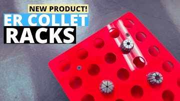 NEW PRODUCT! Designing and Making ER Collet Racks So You Don