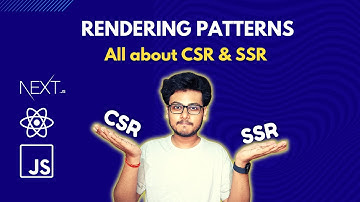 Ep2 All about CSR and SSR | Rendering Patterns Series 🚀 | Introduction