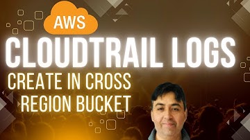 How To Create Cloudtrail for Cross Region S3 Bucket