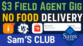 Field Agent Gig at Sam’s Club… Better Than DoorDash?