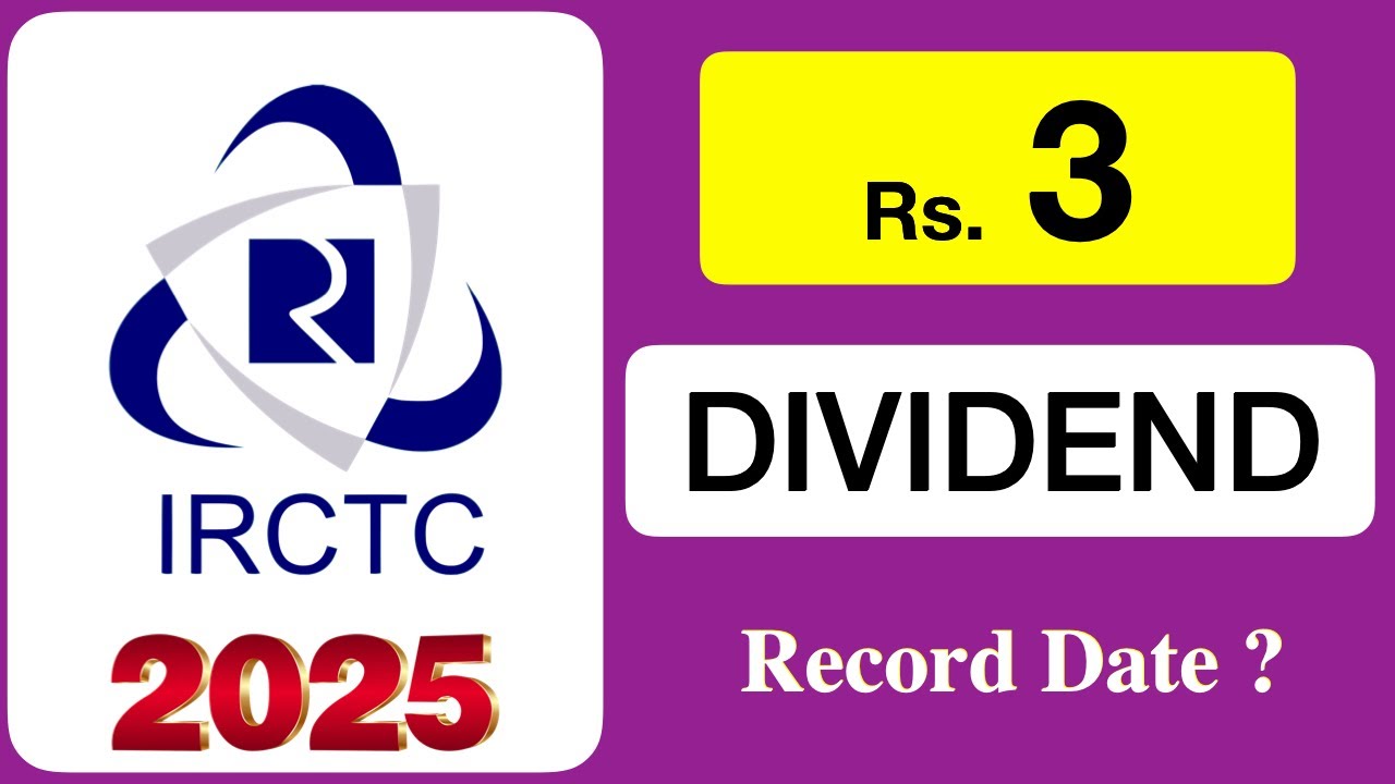 IRCTC Share Dividend 2025