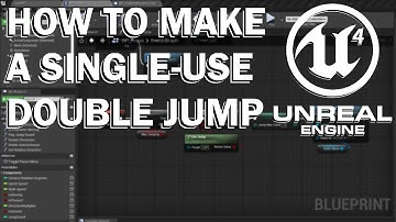 How to make a single-use double jump in Unreal Engine 4