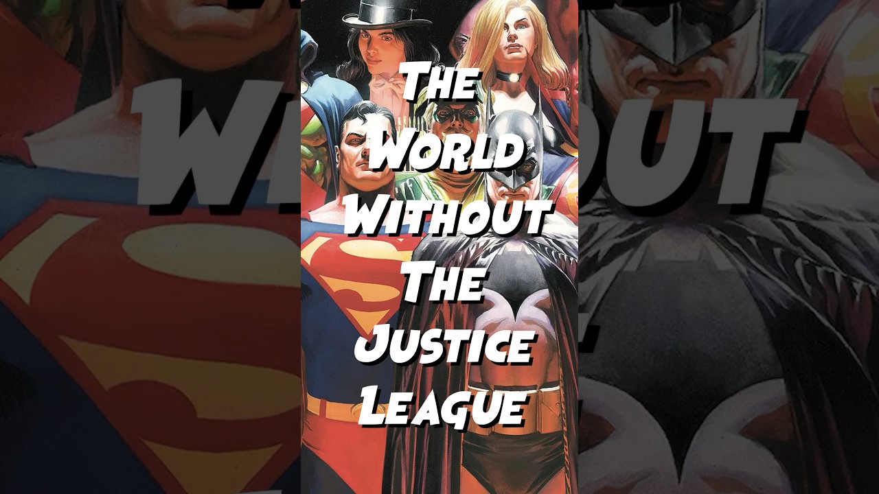 The World Without the Justice League 