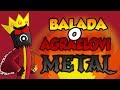 🎵 Balada o Agraelovi Animated METAL! 🎵 (Od Archfall)
