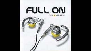 Garage Archives: Full On (Volume 1) - Todd Edwards (2001)