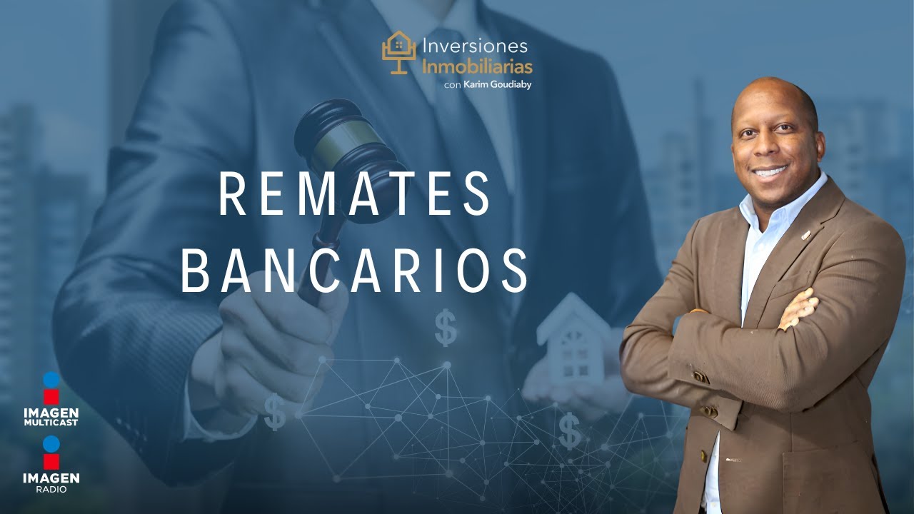 Remates bancarios ¿oportunidad o estafa?