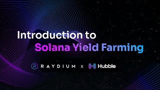 How to Start Solana Yield Farming - With Raydium and Hubble Protocol