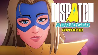 Dispatch Abridged UPDATE