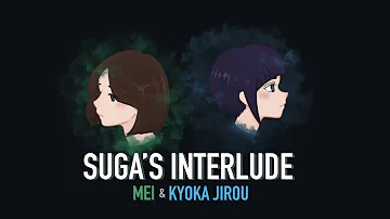 Halsey - SUGA's Interlude (ENGLISH cover by Mei & Kyoka Jirou)