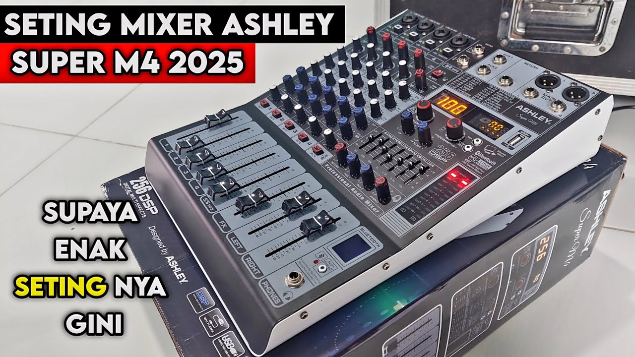 Cara Seting Mixer Ashley Super M4 Original