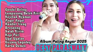 🔴DESY PARASWATI || Gendul Beling, Lempuyang Belok Kiri || Slbum Paling Anyar Jeh..
