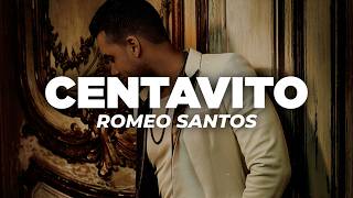 Romeo Santos - Centavito (Letra)