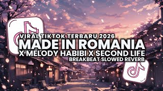Dj Made In Romania X Melody Habibi X Second Life Breakbeat Slowed Reverb Viral Tiktok Terbaru 2026
