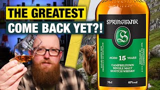 Its Changed Springbank 15 Single Malt Scotch Whisky 3 Month Test